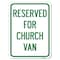Signmission Reserved for Church Van Heavy-Gauge Aluminum Rust Proof Parking Sign, 18" x 24", A-1824-23215 A-1824-23215 - alternate 1